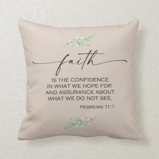 Faith Bible Verse from Hebrews 11:1 Throw Pillow