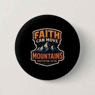 Faith Can Move Mountains Bible Verse Quote Christi 2 Inch Round Button