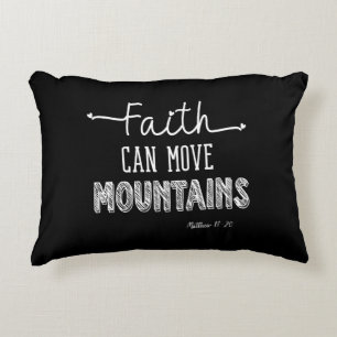 Faith Can Move Mountains Black and White Design  Accent Pillow
