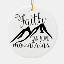 faith can move mountains