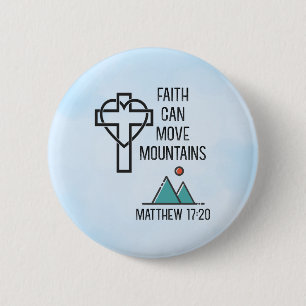Faith Can Move Mountains Christian Biblical Quote 2 Inch Round Button
