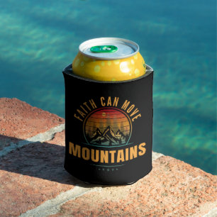 Faith Can Move Mountains Cooler