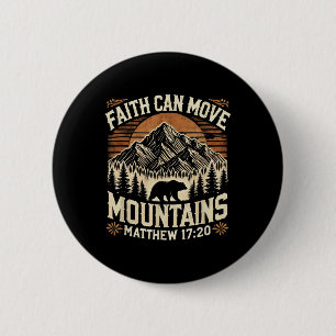 Faith Can Move Mountains Inspirational Jesus Chris 2 Inch Round Button