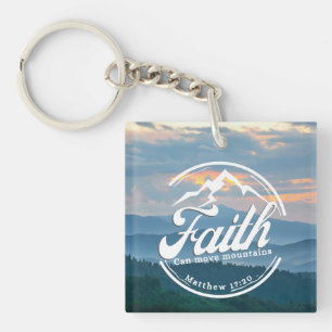 Faith Can Move Mountains Keychain