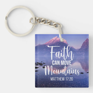 Faith Can Move Mountains Keychain