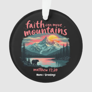 Faith Can Move Mountains Matthew 17:20 Bible Verse Ornament