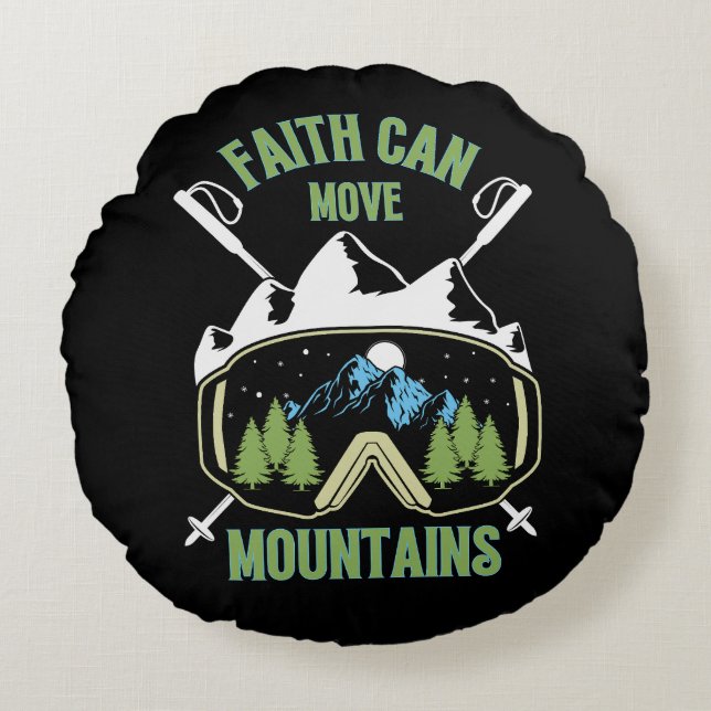 Faith Can Move Mountains Quote Round Pillow (Front)