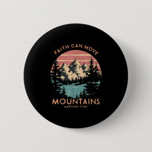 Faith Can Move Mountains Religious Christian Campi 2 Inch Round Button