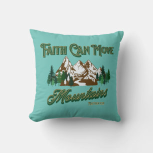 Faith Can Move Mountains Throw Pillow