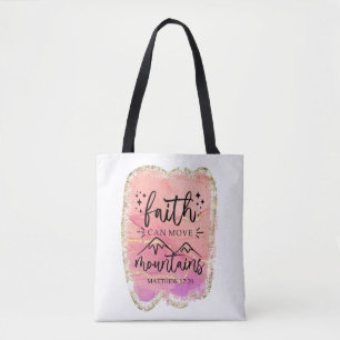 Faith Can Move Mountains Tote Bag