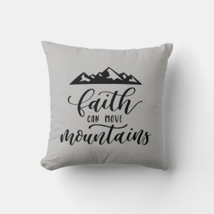 Faith Can Move Mountains with Mountains Throw Pillow