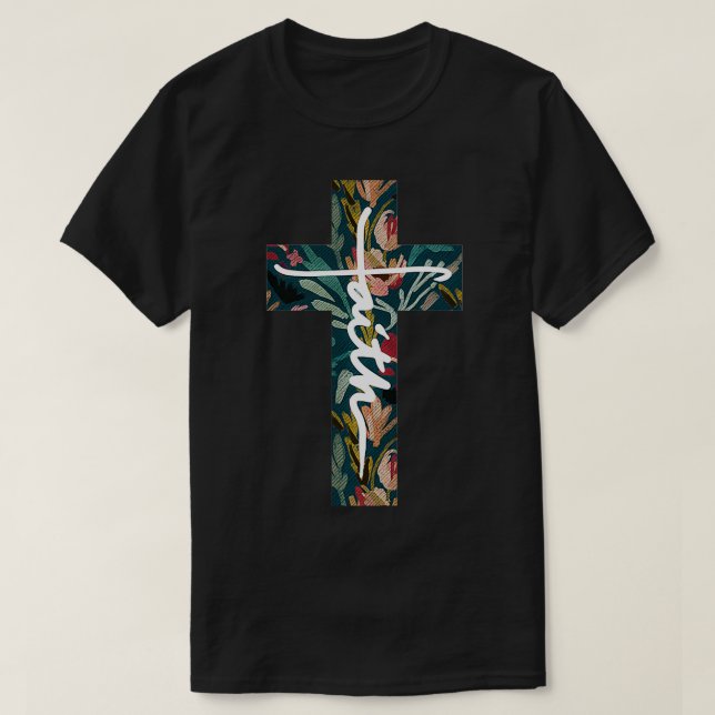 Faith Christian Religious Floral Pattern Cross God T-Shirt (Design Front)