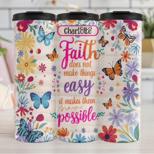 Faith: Colourful Flowers, Possible, Easy Thermal Tumbler