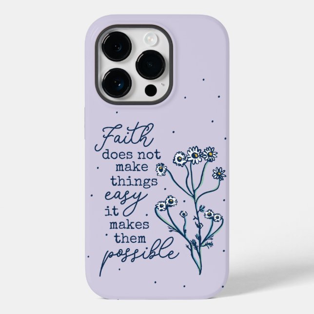 FAITH DOES NOT MAKE THINGS EASY IT MAKES THEM POSS Case-Mate iPhone CASE (Back)