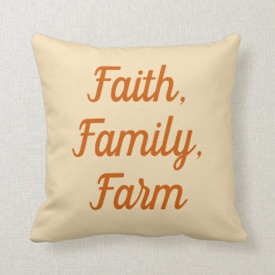 Faith, Family, Farm, burnt orange & neutral Throw Pillow