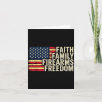 Faith Family Firearms Freedom - American Flag