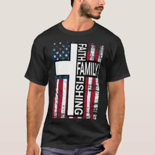 Faith Family Fishing Christian Proud Father Fisher T-Shirt
