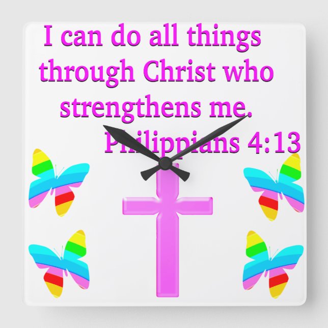 FAITH FILLED PHILIPPIANS 4:13 DESIGN SQUARE WALL CLOCK (Front)