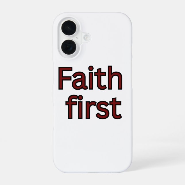 Faith first-religious saying iPhone 16 case (Back)