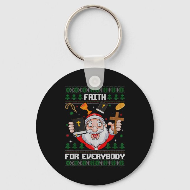 Faith For Everybody Santa Ugly Christmas Christian Keychain (Front)