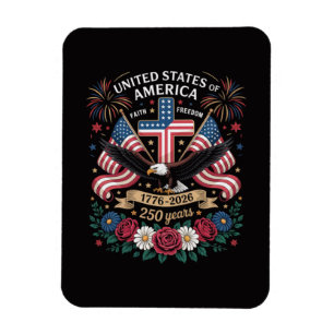 Faith Freedom 250 Years 1776 2026 Independence USA Magnet
