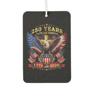 Faith Freedom 250 Years 1776 2026 Patriotic Eagle Air Freshener