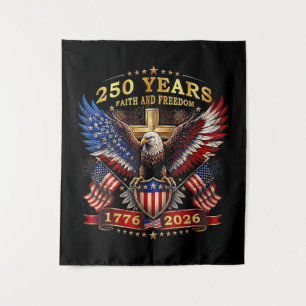 Faith Freedom 250 Years 1776 2026 Patriotic Eagle Tapestry