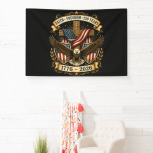 Faith Freedom 250 Years 250th Anniversary Banner