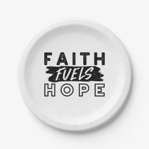 Faith Fuels Hope Quote – Uplifting Christian Art Paper Plate
