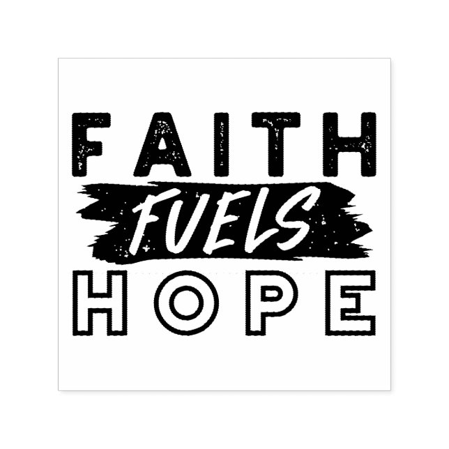 Faith Fuels Hope Quote – Uplifting Christian Art Self-inking Stamp (Design)