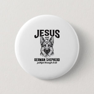Faith German Shepherd Shirt for Christian Dog Love 2 Inch Round Button