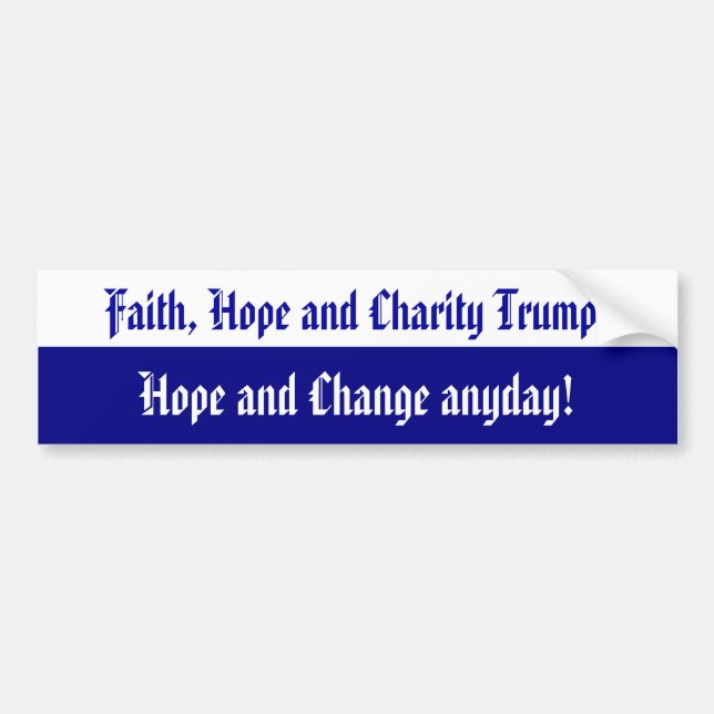 Faith Hope and Charity Bumper Sticker (Front)