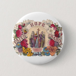 Faith, Hope and Charity Theological virtues 2 Inch Round Button