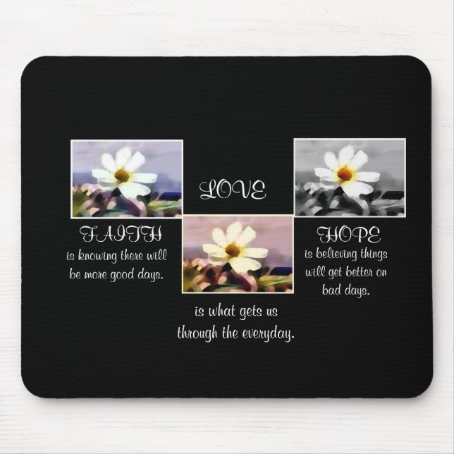 Faith ,hope and love floral mousepad (Front)