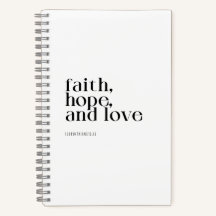 Faith Hope and Love Notebook