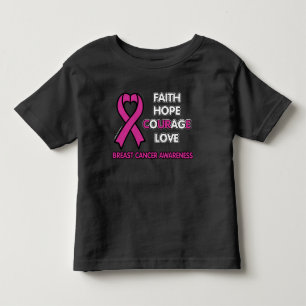 Faith Hope Courgae Love...Breast Cancer Toddler T-shirt