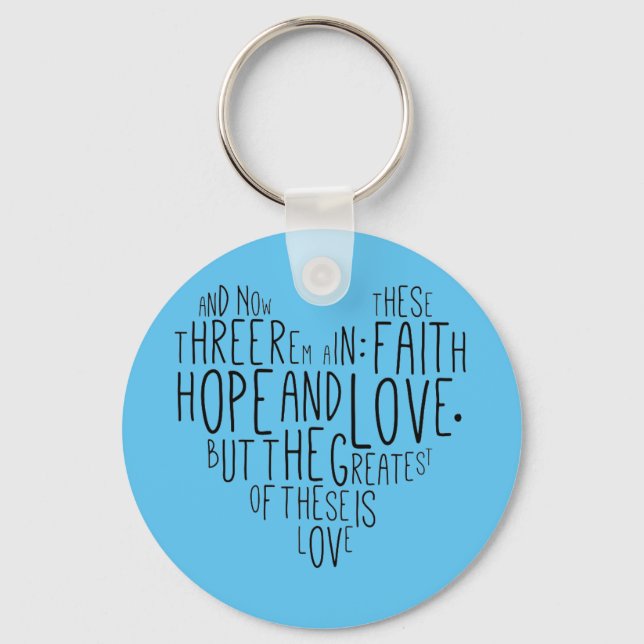 Faith Hope Love 1 Corinthians 13:13 Keychain (Front)