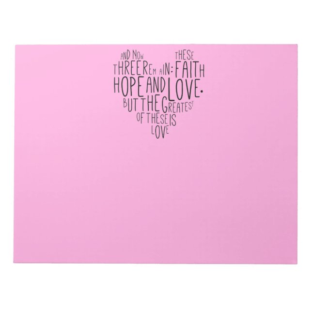 Faith Hope Love 1 Corinthians 13:13 Notepad (Front)