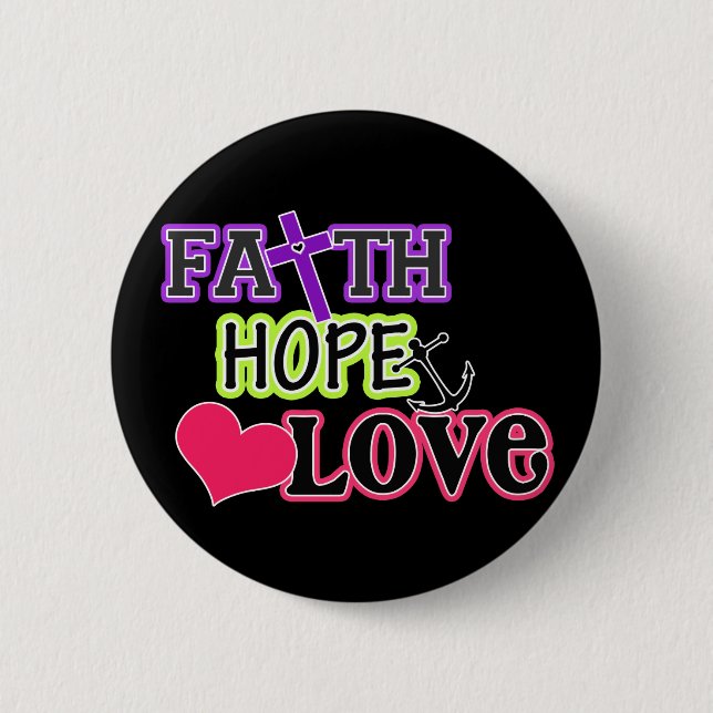 Faith Hope Love (black) 2 Inch Round Button (Front)