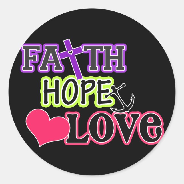 Faith Hope Love (black) Classic Round Sticker (Front)