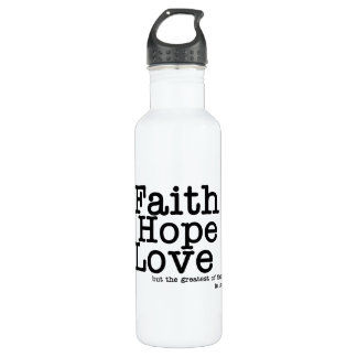 Faith Hope Love Bottle