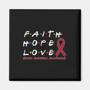 Faith Hope Love Brain Aneurysm Awareness  Magnet