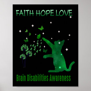 Faith Hope Love Brain Disabilities Awareness 1 Poster