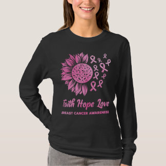 Faith Hope Love Breast Cancer Pink Sunflower T-Shirt