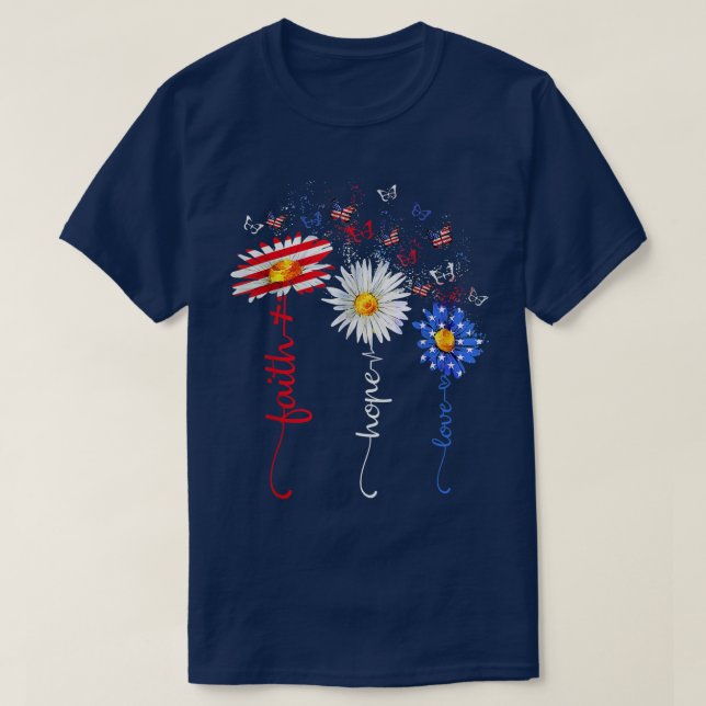 Faith Hope Love Butterfly Daisy Christians God 4th T-Shirt (Design Front)