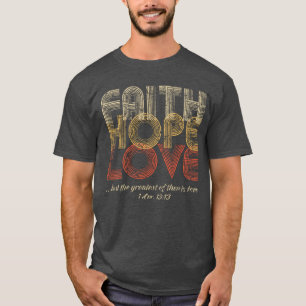 Faith Hope Love Christian Bible Verse Vintage T-Shirt