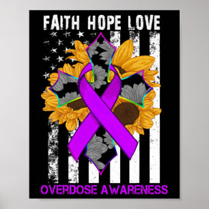 Faith Hope Love Cross And Flag Overdose Awareness Poster