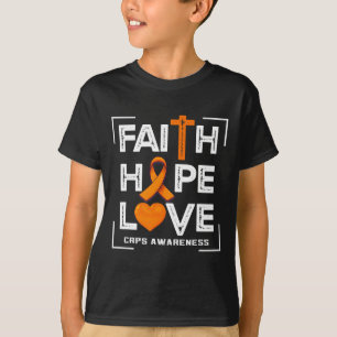 Faith Hope Love Crps Awareness  T-Shirt
