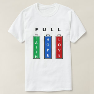 Faith - Hope - Love - Customizable - Full Life T-Shirt
