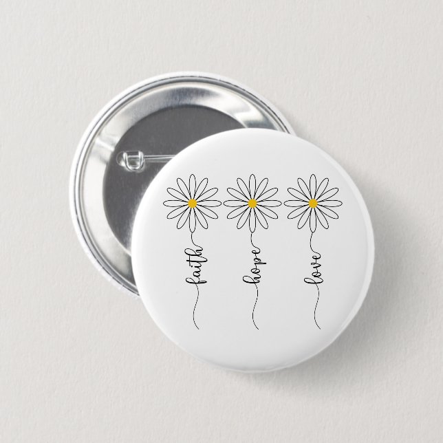 Faith Hope Love Daisies 2 Inch Round Button (Front & Back)